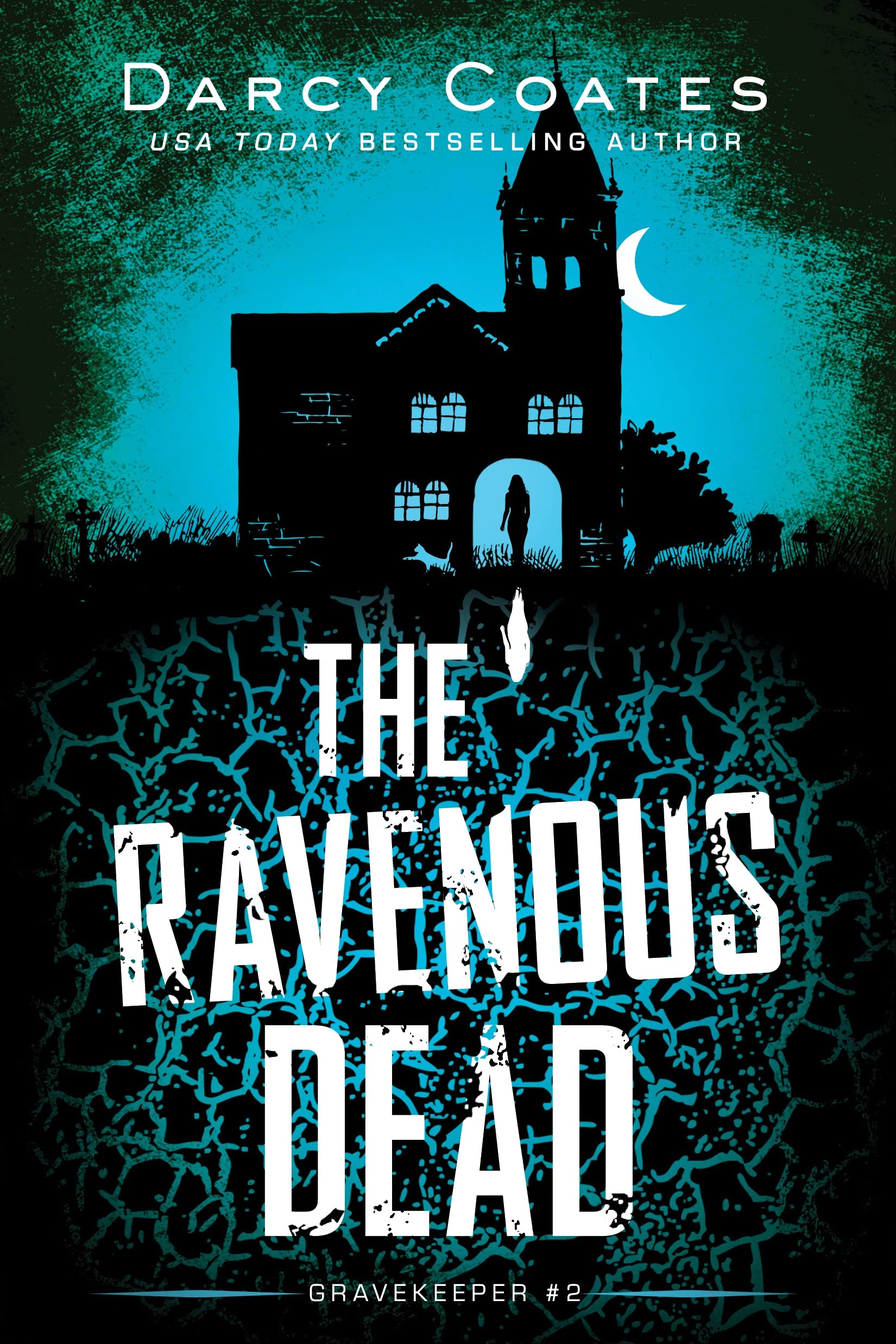 Book cover of The Ravenous Dead by Darcy Coates Book cover of The Ravenous Dead by Darcy Coates
